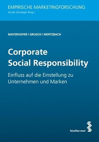 Stock image for Corporate Social Responsibility: Einfluss auf die Einstellung zu Unternehmen und Marken for sale by medimops