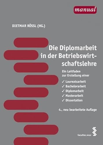 Beispielbild fr Die Diplomarbeit in der Betriebswirtschaftslehre: Ein Leitfaden zum Verkauf von medimops