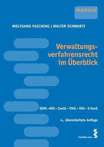 9783708902821: Verwaltungsverfahrensrecht im berblick: EGVG, AVG, ZustG, VStG, VVG, E-GovG [sterr. Recht]