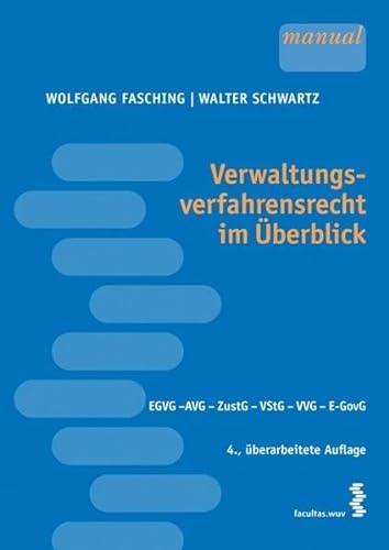 Stock image for Verwaltungsverfahrensrecht im berblick: EGVG, AVG, ZustG, VStG, VVG, E-GovG [sterr. Recht] for sale by medimops