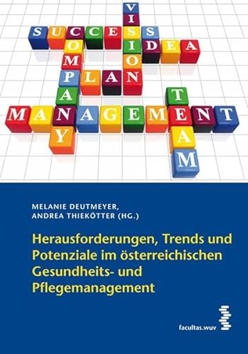 Stock image for Herausforderungen, Trends und Potenziale im sterreichischen Gesundheits- und Pflegemanagement for sale by medimops