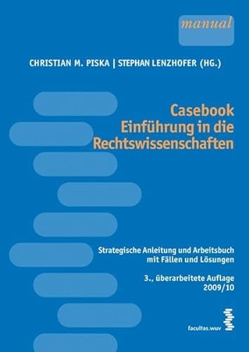 Stock image for Casebook Einfhrung in die Rechtswissenschaften: Strategische Anleitung und Arbeitsbuch mit Fllen und Lsungen for sale by biblion2