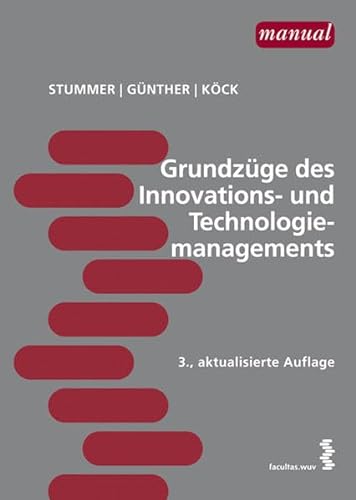 Beispielbild fr Grundzge des Innovations- und Technologiemanagements zum Verkauf von Goodbooks-Wien