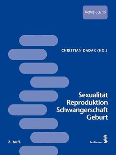 Beispielbild fr Sexualitt, Reproduktion, Schwangerschaft, Geburt zum Verkauf von Goodbooks-Wien