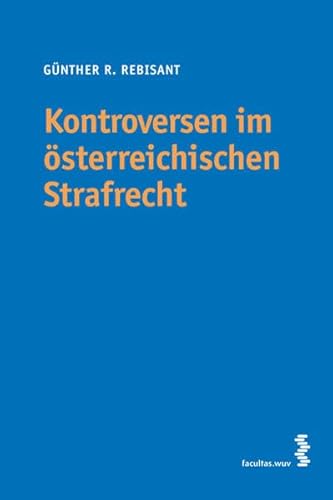 Beispielbild fr Kontroversen im sterreichischen Strafrecht: Standpunkte in Judikatur und Literatur zum Verkauf von medimops