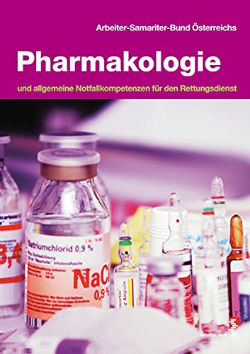 Stock image for Pharmakologie und allgemeine Notfallkompetenzen fr den Rettungsdienst for sale by medimops