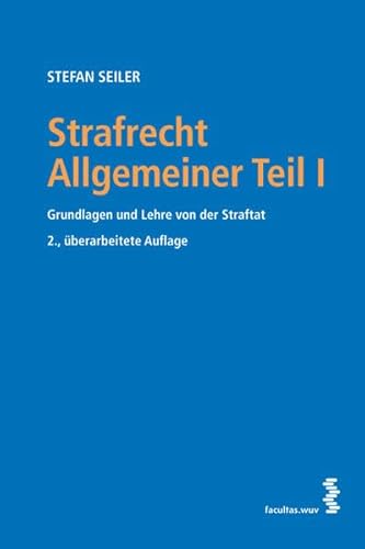 Beispielbild fr Strafrecht Allgemeiner Teil I: Grundlagen und Lehre von der Straftat (sterr. Recht) zum Verkauf von medimops