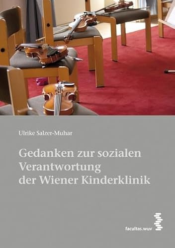 9783708907734: Gedanken zur sozialen Verantwortung der Wiener Kinderklinik