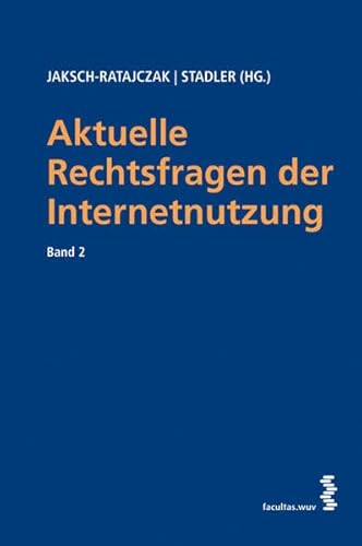 Beispielbild fr Aktuelle Rechtsfragen der Internetnutzung: Band 2 zum Verkauf von medimops