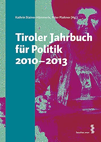 Beispielbild fr Tiroler Jahrbuch fr Politik 2010-2013 zum Verkauf von medimops