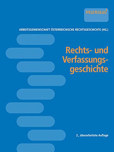 9783708909424: Rechts- und Verfassungsgeschichte [sterr. Recht]