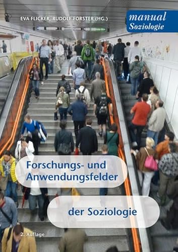 9783708909868: Forschungs- und Anwendungsfelder der Soziologie