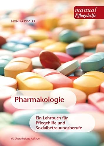 9783708909998: Pharmakologie: Ein Lehrbuch fr Pflege- und Sozialbetreuungsberufe