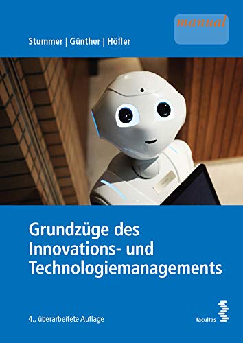 Beispielbild fr Grundzge des Innovations- und Technologiemanagements zum Verkauf von Antiquariat BuchX