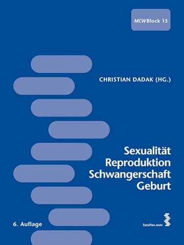 Beispielbild fr Sexualitt, Reproduktion, Schwangerschaft, Geburt MCW - Block 15 zum Verkauf von Buchpark