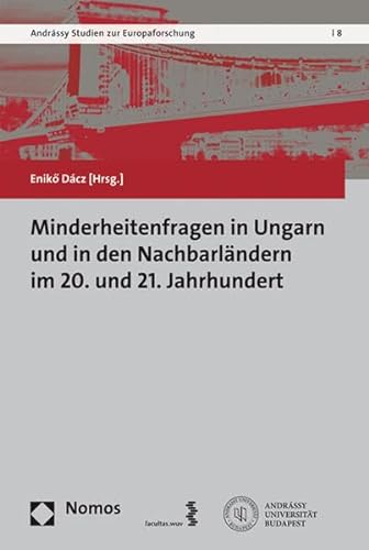 9783708910710: Minderheitenfragen in Ungarn und in den Nachbarlndern im 20. und 21. Jahrhundert