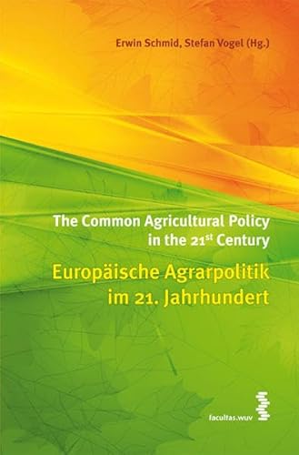 Beispielbild fr Europische Agrarpolitik im 21. Jahrhundert/The Common Agricultural Policy in the 21st Century zum Verkauf von medimops