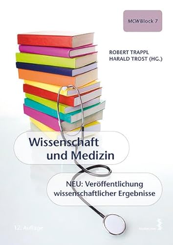 Beispielbild fr Wissenschaft und Medizin: Ein Lehrbuch fr das erste Spezielle StudienModul (SSM1) MCW Block 7 zum Verkauf von medimops