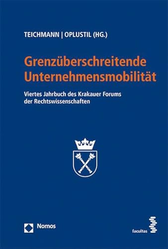 9783708912622: Grenzberschreitende Unternehmensmobilitt: Viertes Jahrbuch des Krakauer Forums der Rechtswissenschaften