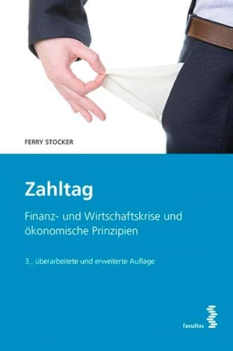 Beispielbild fr Zahltag Finanz-,Schulden- und Wirtschaftskrise und konomische Prinzipien zum Verkauf von medimops