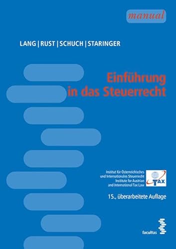 Einführung in das Steuerrecht - Lang, Michael, Alexander Rust und Josef Schuch