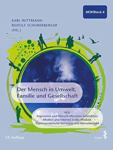 Beispielbild fr Der Mensch in Umwelt, Familie und Gesellschaft: Ein Lehr- und Arbeitsbuch fr den ersten Studienabschnitt Medizin zum Verkauf von medimops