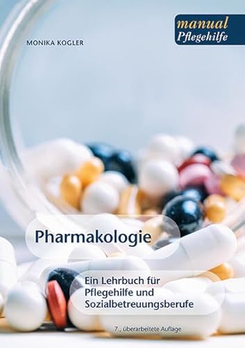 Stock image for Pharmakologie Ein Lehrbuch fr Pflege- und Sozialbetreuungsberufe for sale by medimops