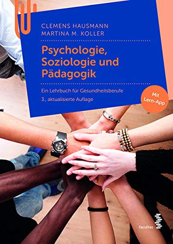 9783708914824: Psychologie, Soziologie und Pdagogik: Ein Lehrbuch fr Gesundheitsberufe