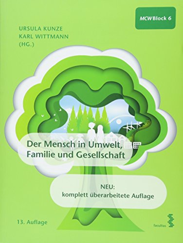 Beispielbild fr Der Mensch in Umwelt, Familie und Gesellschaft: Ein Lehr- und Arbeitsbuch fr den ersten Studienabschnitt Medizin zum Verkauf von medimops