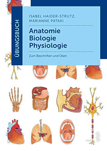 Beispielbild fr bungsbuch Anatomie - Biologie - Physiologie: Zum Beschriften und ben zum Verkauf von medimops