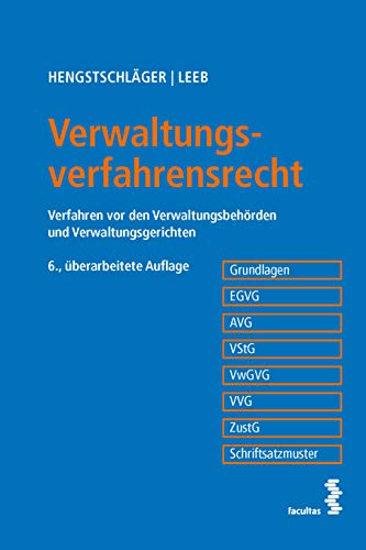 Beispielbild fr Verwaltungsverfahrensrecht: Verfahren vor den Verwaltungsbehrden und Verwaltungsgerichten. Grundlagen - EGVG - AVG - VStG - VwGVG - VVG - ZustG - Schriftsatzmuster zum Verkauf von medimops