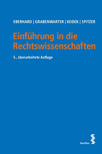 Einführung in die Rechtswissenschaften - Eberhard, Harald, Grabenwarter, Christoph