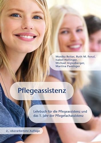 9783708920290: Pflegeassistenz: Lehrbuch fr die Pflegeassistenz und das 1. Jahr der Pflegefachassistenz