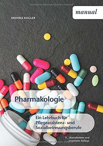 Stock image for Pharmakologie: Ein Lehrbuch fr Pflegeassistenz- und Sozialbetreuungsberufe for sale by medimops