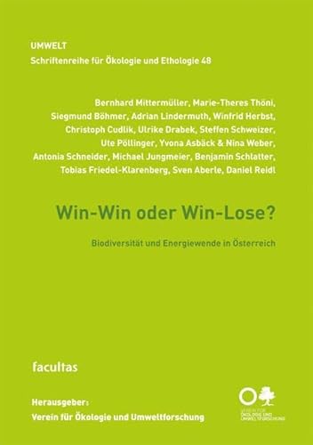 Stock image for Win-Win oder Win-Lose?: Biodiversitt und Energiewende in sterreich for sale by Revaluation Books