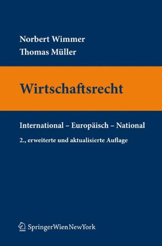 Stock image for Wirtschaftsrecht: International - Europisch - National (Springers Kurzlehrbcher der Rechtswissenschaft) for sale by medimops