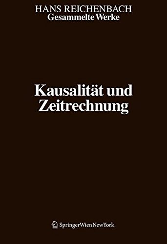 9783709100981: Gesammelte Werke in 9 Bnden: Band 8: Kausalitt und Zeitrechnung (Hans Reichenbach)