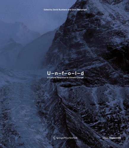 Beispielbild fr Unfold: A Cultural Response to Climate Change (Edition Angewandte) zum Verkauf von WorldofBooks