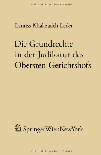 9783709102695: Die Grundrechte in Der Judikatur Des Obersten Gerichtshofs (Forschungen Aus Staat Und Recht)