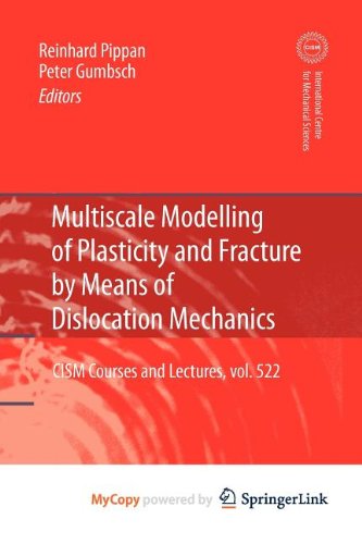 9783709102848: Multiscale Modelling of Plasticity and Fracture by Means of Dislocation Mechanics