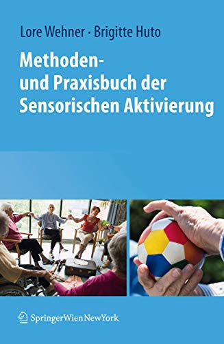 Stock image for Methoden- Und Praxisbuch Der Sensorischen Aktivierung for sale by Blackwell's