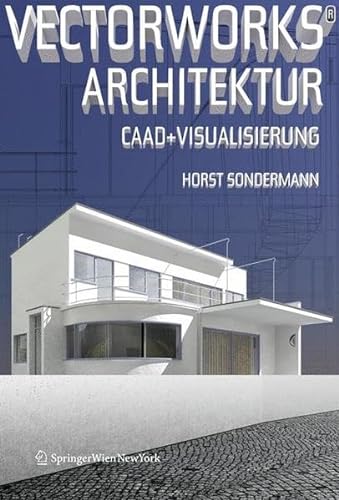 Stock image for Vectorworks Architektur: CAAD und Visualisierung for sale by medimops