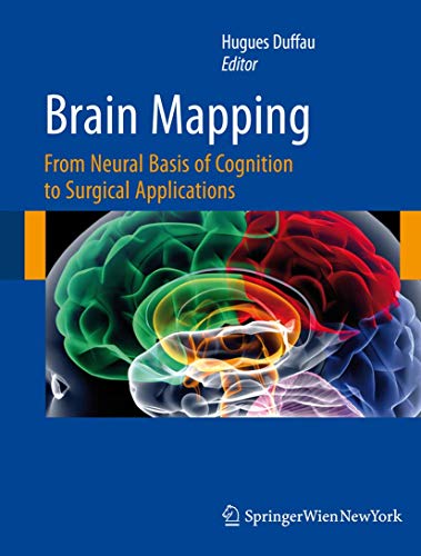 9783709107225: Brain Mapping: From Neural Basis of Cognition to Surgical Applications