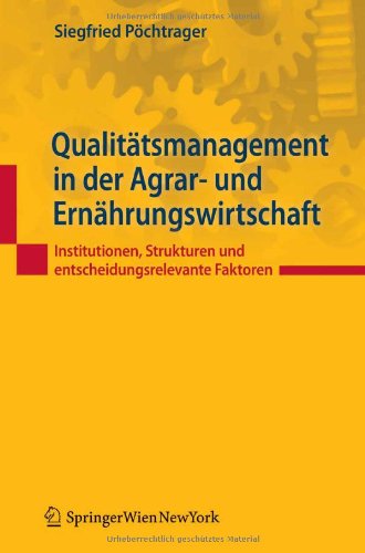 9783709107256: Qualitatsmanagement in Der Agrar Und Ernahrungswirtschaft: Institutionen, Strukturen Und Entscheidungsrelevante Faktoren