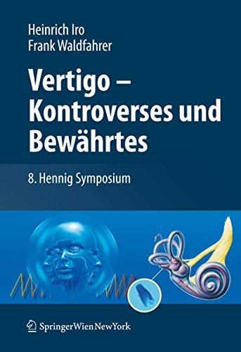 Vertigo - Kontroverses und Bewährtes: 8. Hennig Symposium