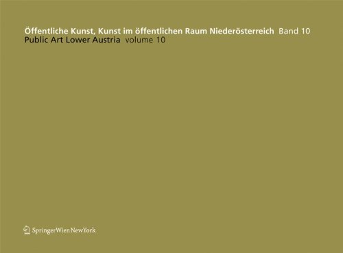 Stock image for ffentliche Kunst, Kunst im ffentlichen Raum Niedersterreich, Band 10: / Public Art Lower Austria, Volume 10 for sale by Thomas Emig
