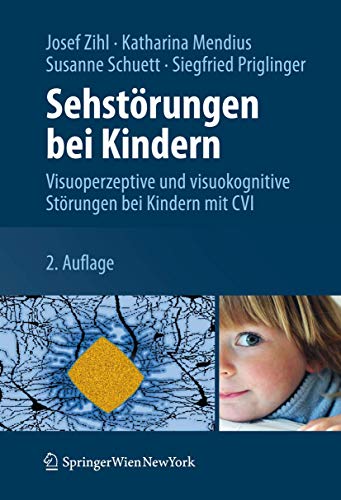 Beispielbild fr Sehstrungen bei Kindern: Visuoperzeptive und visuokognitive Strungen bei Kindern mit CVI zum Verkauf von medimops