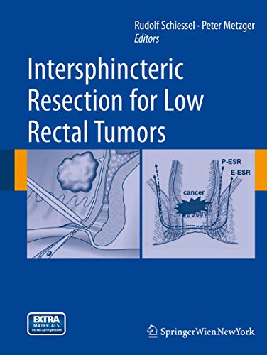 9783709109281: Intersphincteric Resection for Low Tumors of the Rectum