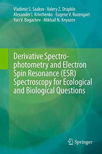 Beispielbild fr Derivative Spectrophotometry and Electron Spin Resonance (ESR) Spectroscopy for Ecological and Biological Questions zum Verkauf von Buchpark