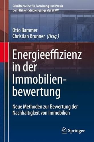 9783709111529: Energieeffizienz in der Immobilienbewertung: Neue Methoden zur Bewertung der Nachhaltigkeit von Immobilien